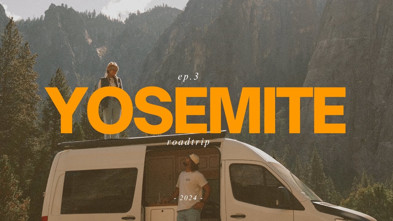 The Week I Feel Most Alive | Yosemite Road Trip Ep.3