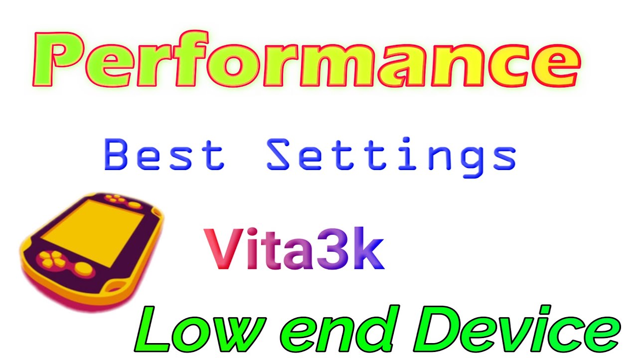 Лучшие настройки производительности для Vita3K на слабом устройстве