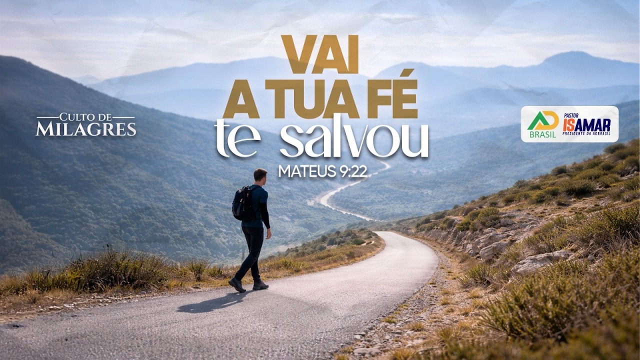 VAI A TUA FÉ TE SALVOU MT 9:22 - 2º Noite de Campanha: 18-02-2026