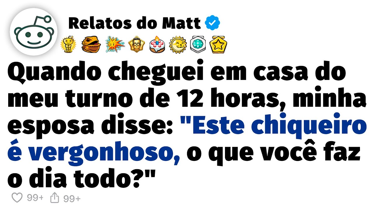 Cheguei em casa e minha esposa disse 