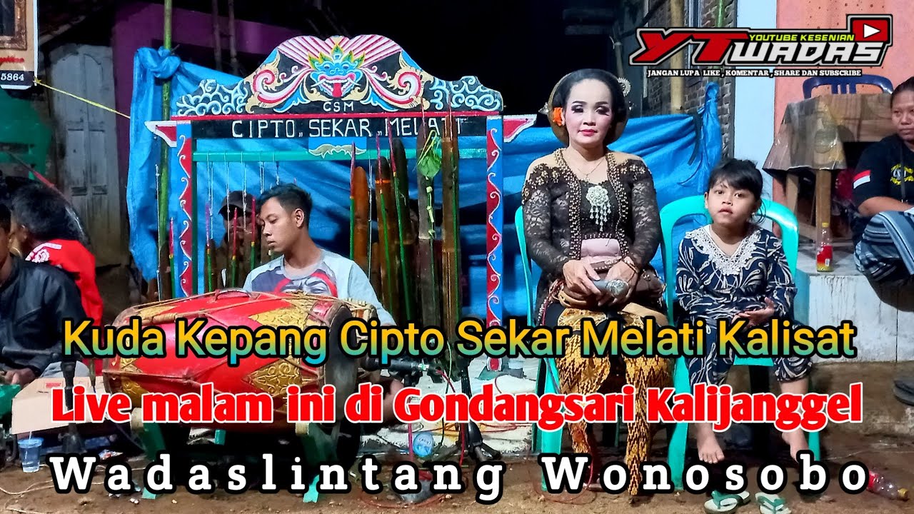 🔴Live Gondangsari Lancar - Kuda Kepang Cipto Sekar Melati Kalisat Wadaslintang Syukuran Keluarga Aya