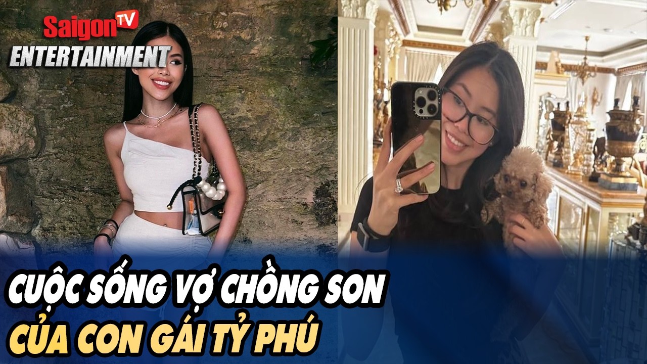 Cuộc sống vợ chồng son của con gái tỷ phú Johnathan Hạnh Nguyễn
