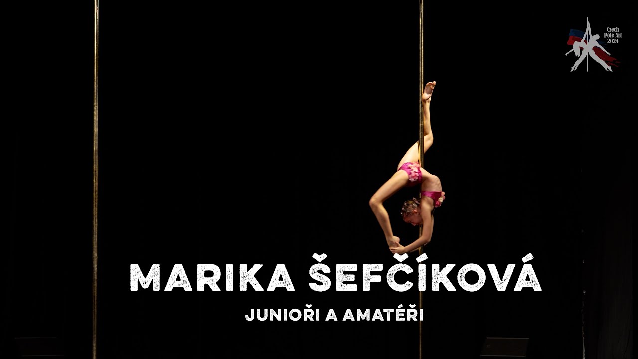 Marika Šefčíková  - Czech Pole Art 2024 - Junioři A Amatéři