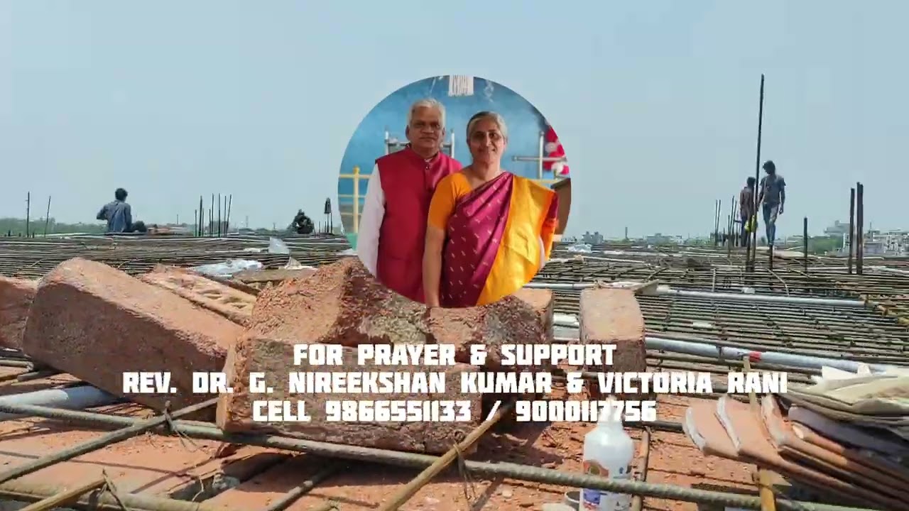 Holy Church New Construction _ Pray Support _ Rev. Dr. G. Nireekshan Kumar Victoria Rani _ Hyd