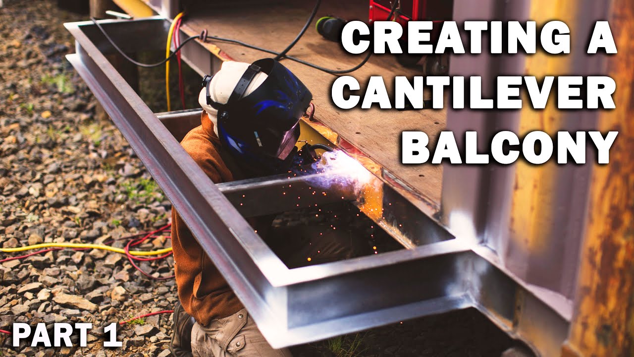 CREATING A CANTILEVER/FLOATING BALCONY for our CONTAINER HOUSE - Part 1 - Ep. 16