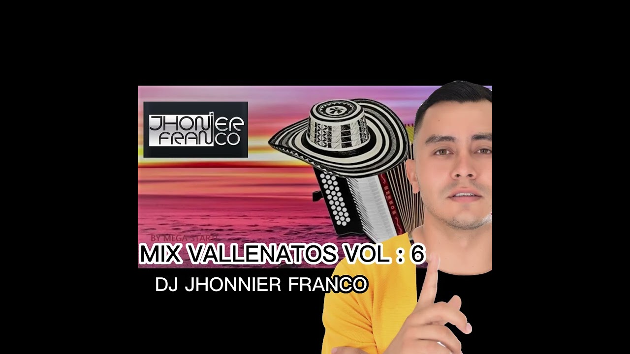 MIX VALLENAT0S ROMANTICOS VOL 6 DJ JHONNIER FRANCO