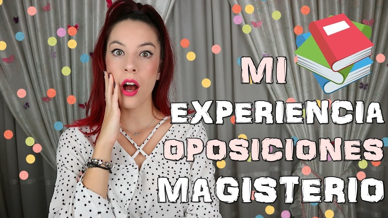 MI EXPERIENCIA EN LAS OPOSICIONES DE MAGISTERIO | Nervios, exámenes, tips... 📚✏️