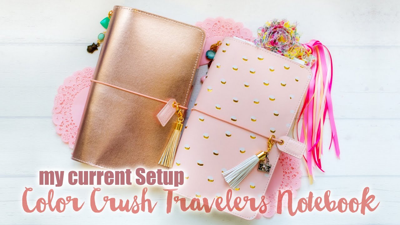 Color Crush Travelers Notebook - My Current Setup