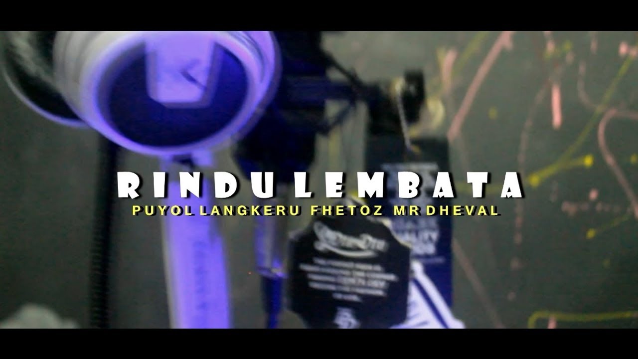 RINDU LEMBATA OFFICIAL VIDEO_Puyol Langkeru_Fhetoz_Mr Dhevall H L F