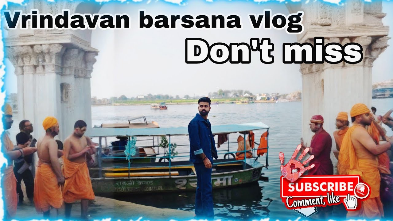 Vrindavan barsana vlog 