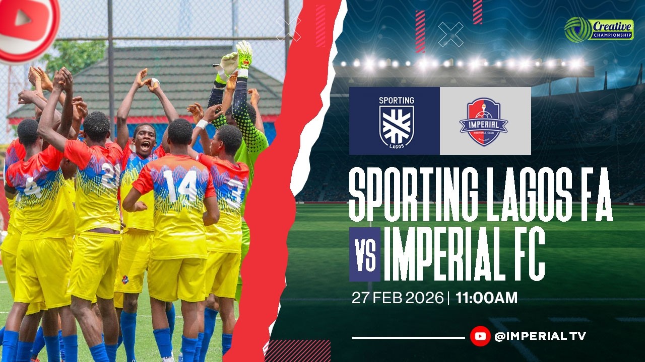 THE CREATIVE CHAMPIONSHIP LEAGUE: SPORTING LAGOS FA VS IMPERIAL FOOTBALL CLUB