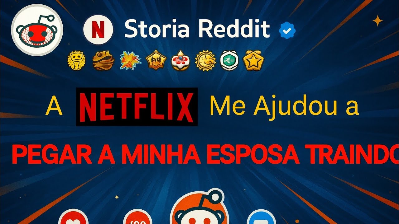 A Netflix me ajudou a pegar minha ex esposa traindo - Reddit