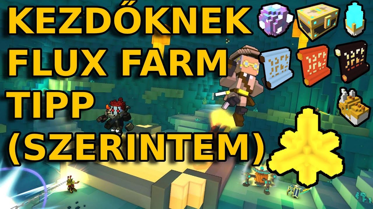 Trove kezdőknek flux farm tipp (ami szerintem jó lehet) | Trove Hungary (Magyar)