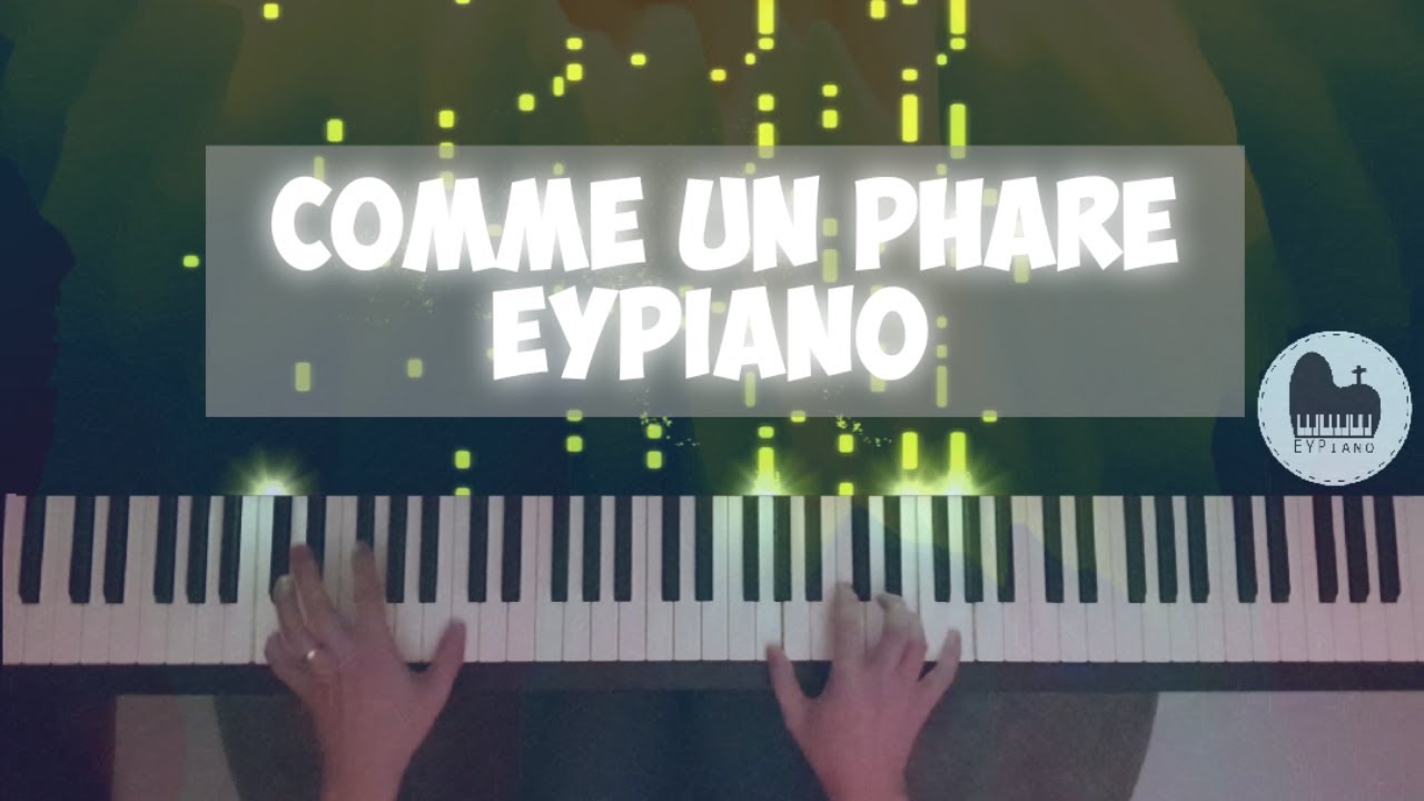 Comme un phare (Piano cover by EYPiano)