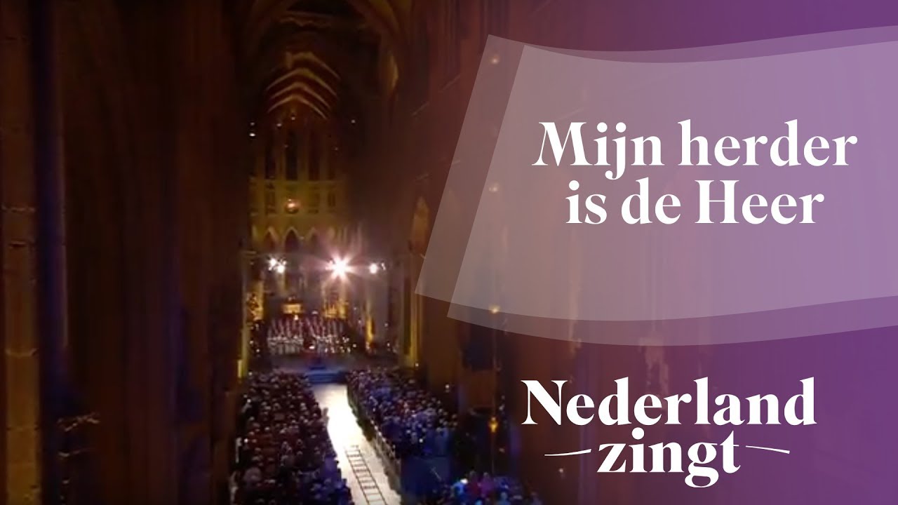 Nederland Zingt: Mijn herder is de Heer