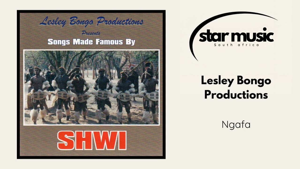 Lesley Bongo Productions - Ngafa | Official Audio
