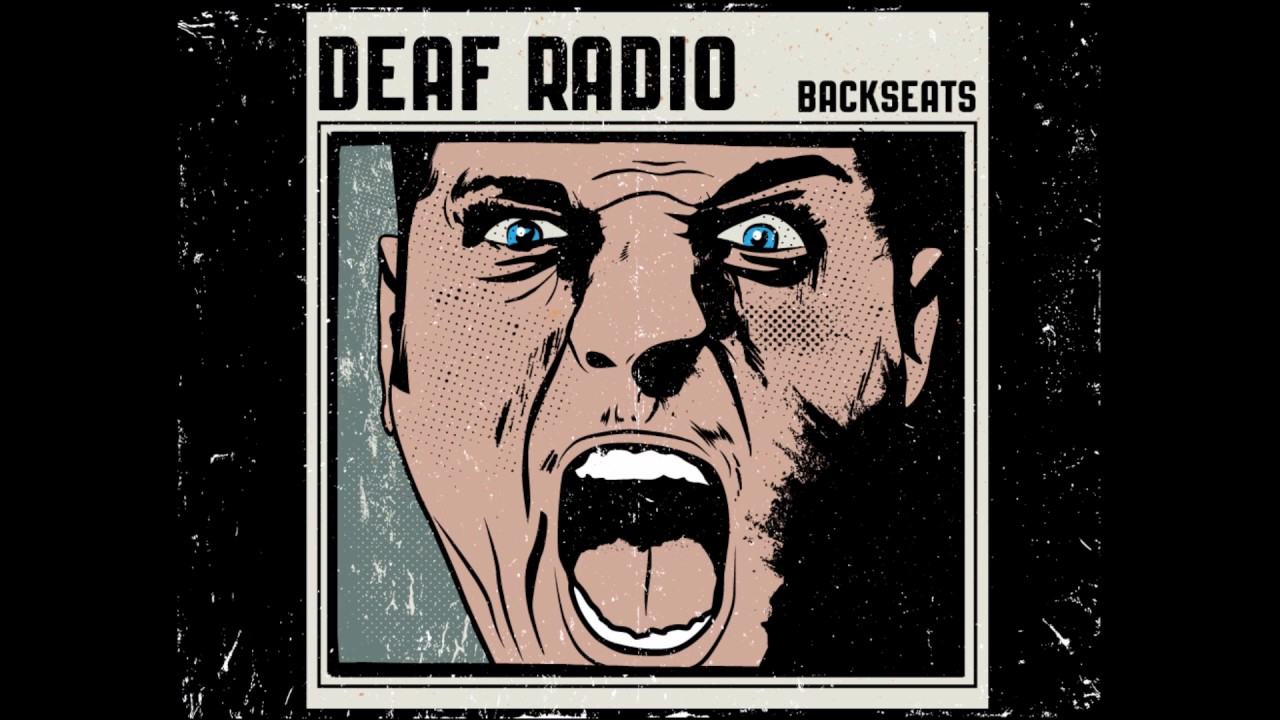 Deaf Radio - Backseats (Official Audio)