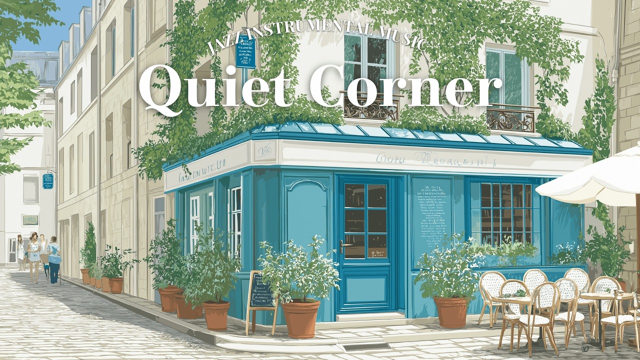 Quiet Corner 🌿☕ French Instrumental Music Playlist | Calm café light