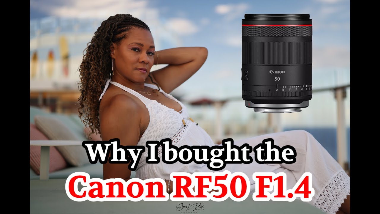 Why I bought the Canon RF50 F1.4 VCM