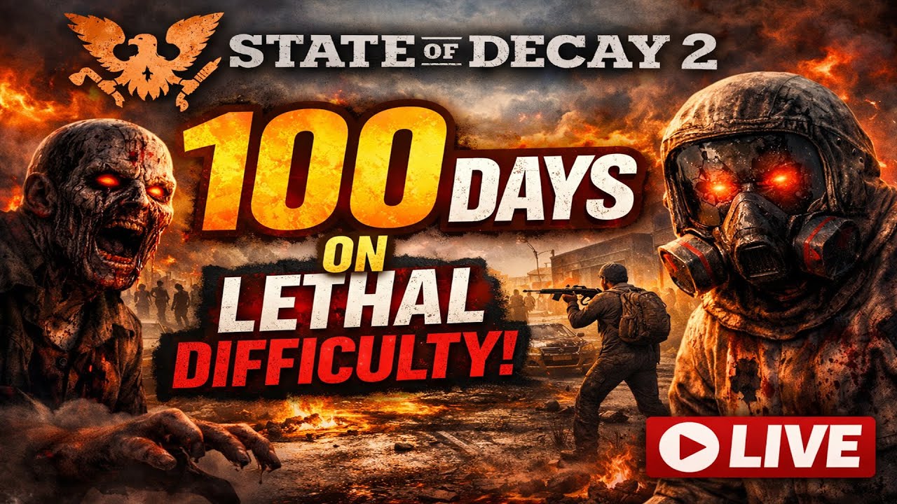 LIVE: State of Decay 2 LETHAL – 100 Days Survival Challenge (Live) | Can We Survive?!