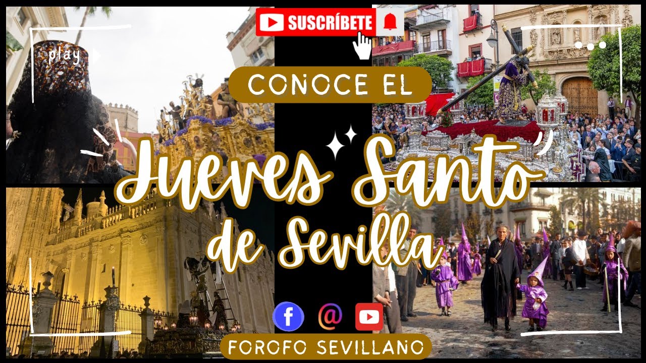 🔴¡¡¡CONOCE EL JUEVES SANTO DE SEVILLA!!!🔴