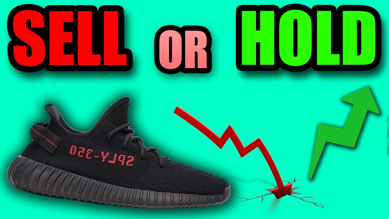 Should You SELL Or HOLD The Yeezy 350 BRED ?