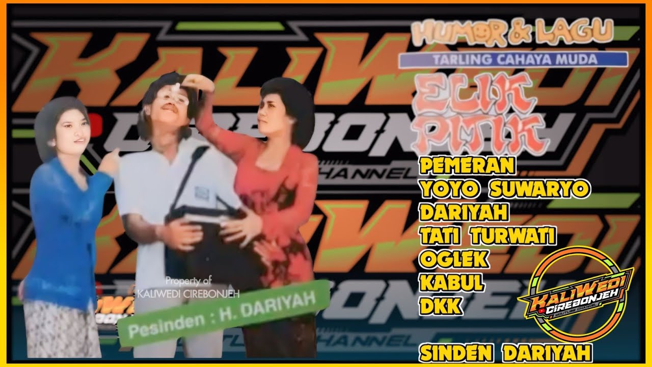 HUMOR & LAGU TARLING  CAHAYA MUDA DRAMA ELIK PITIK YOYO SUWARYO H DARIYAH