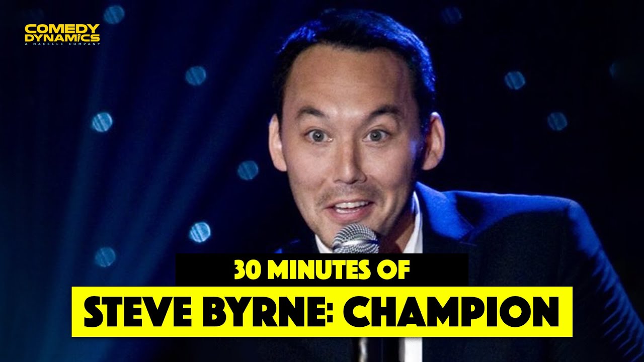 30 Minutes of Steve Byrne: Champion