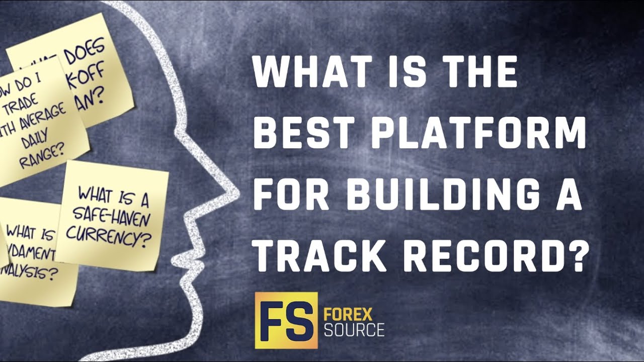 What Is The Best Platform For Building A Track Record?