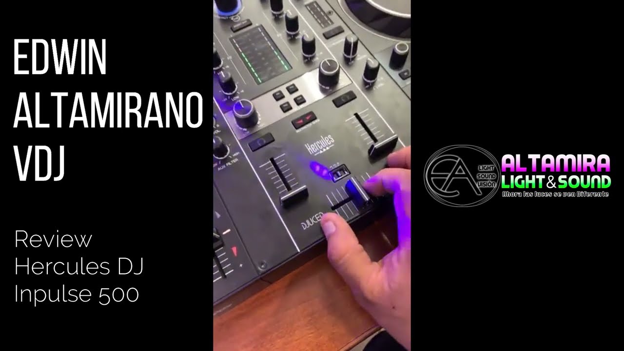 REVIEW HERCULES DJ CONTROL INPULSE 500 🎧 EDWIN ALTAMIRANO VDJ 📀🎛🎛📀