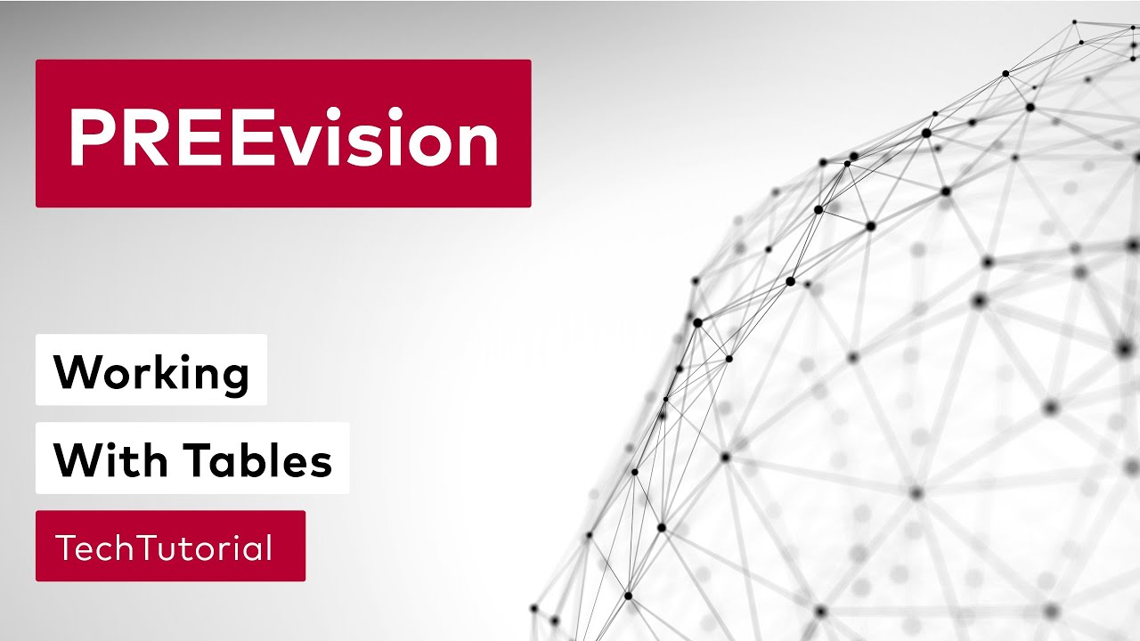 Working With Tables | #PREEvision Tutorial