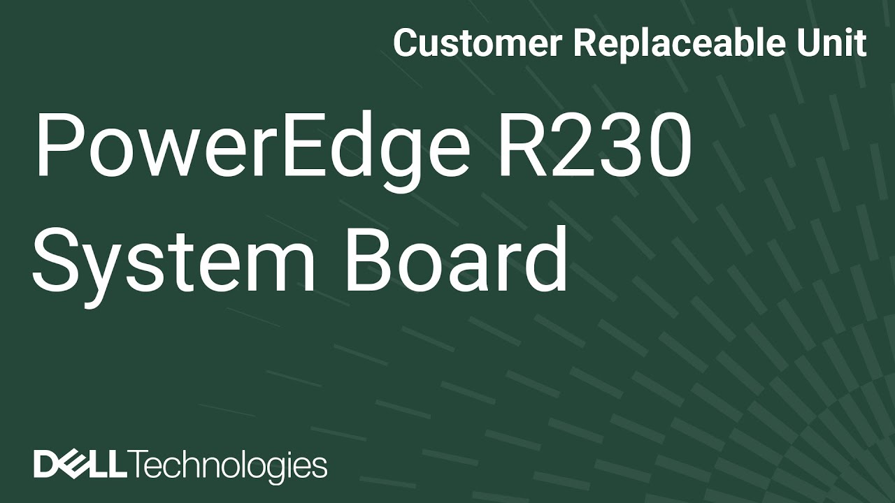 PowerEdge R230: Remove/Install System Board