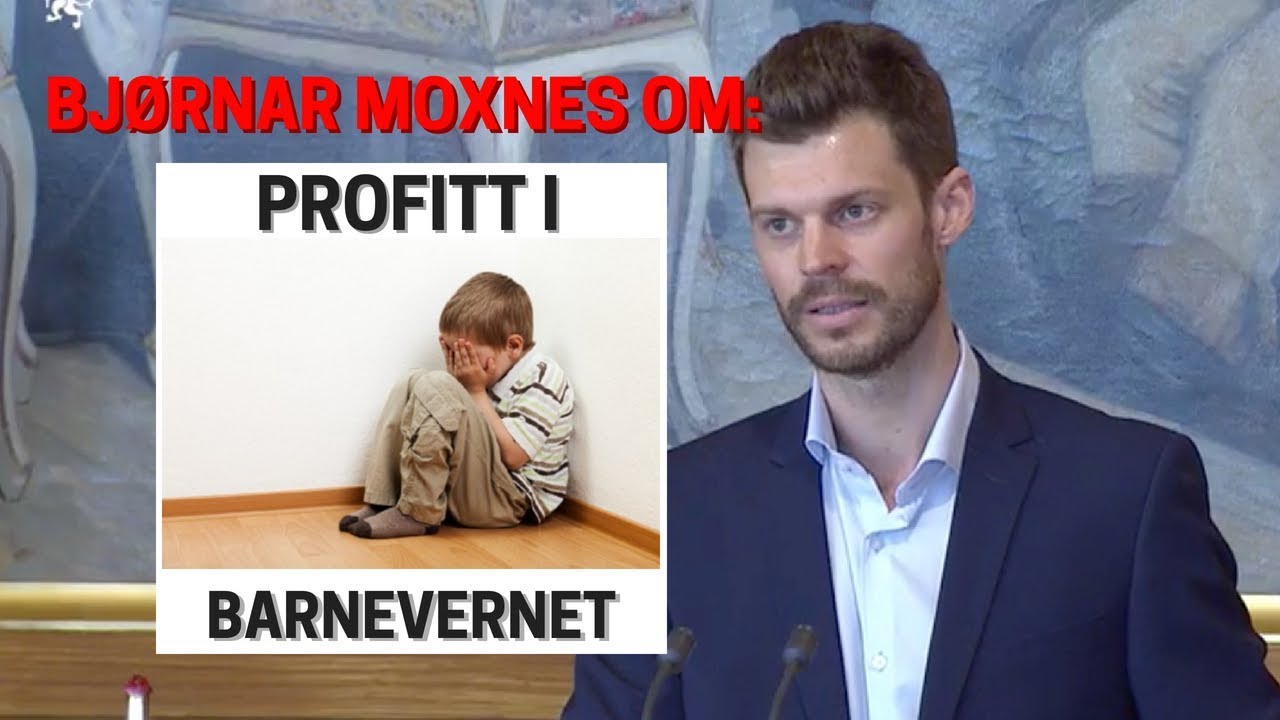 Bjørnar Moxnes (Rødt) om profitt i barnevernet