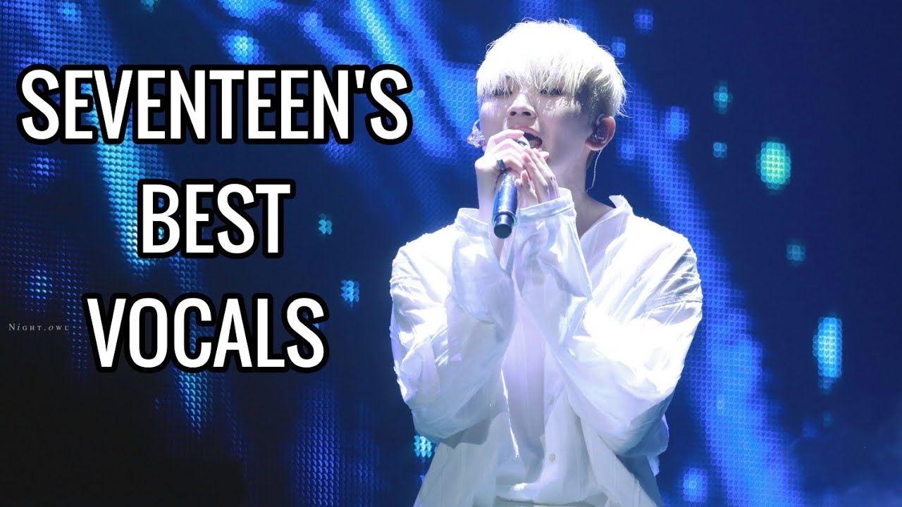 SEVENTEEN'S BEST VOCALS