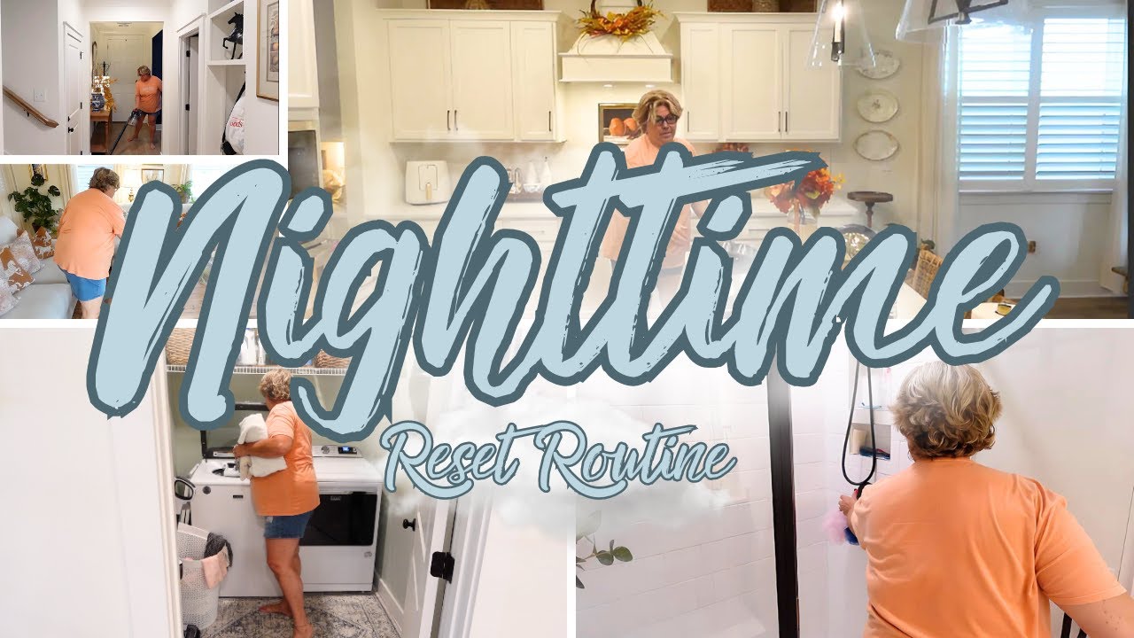 Nighttime Reset Routine/My Nightly Routine @Home & Garden With Anna