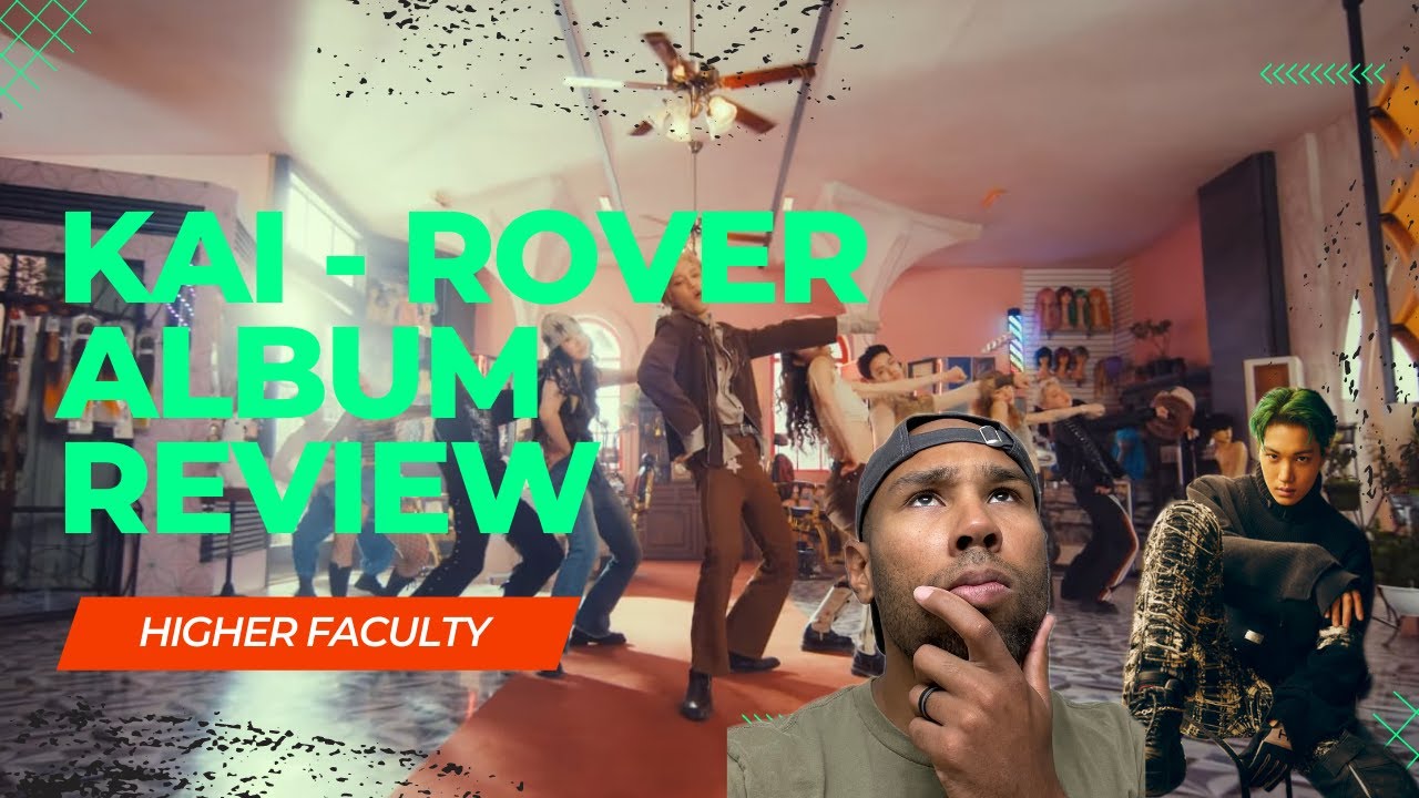 KAI (카이) - Rover ALBUM REVIEW (KPOP) Higher Faculty