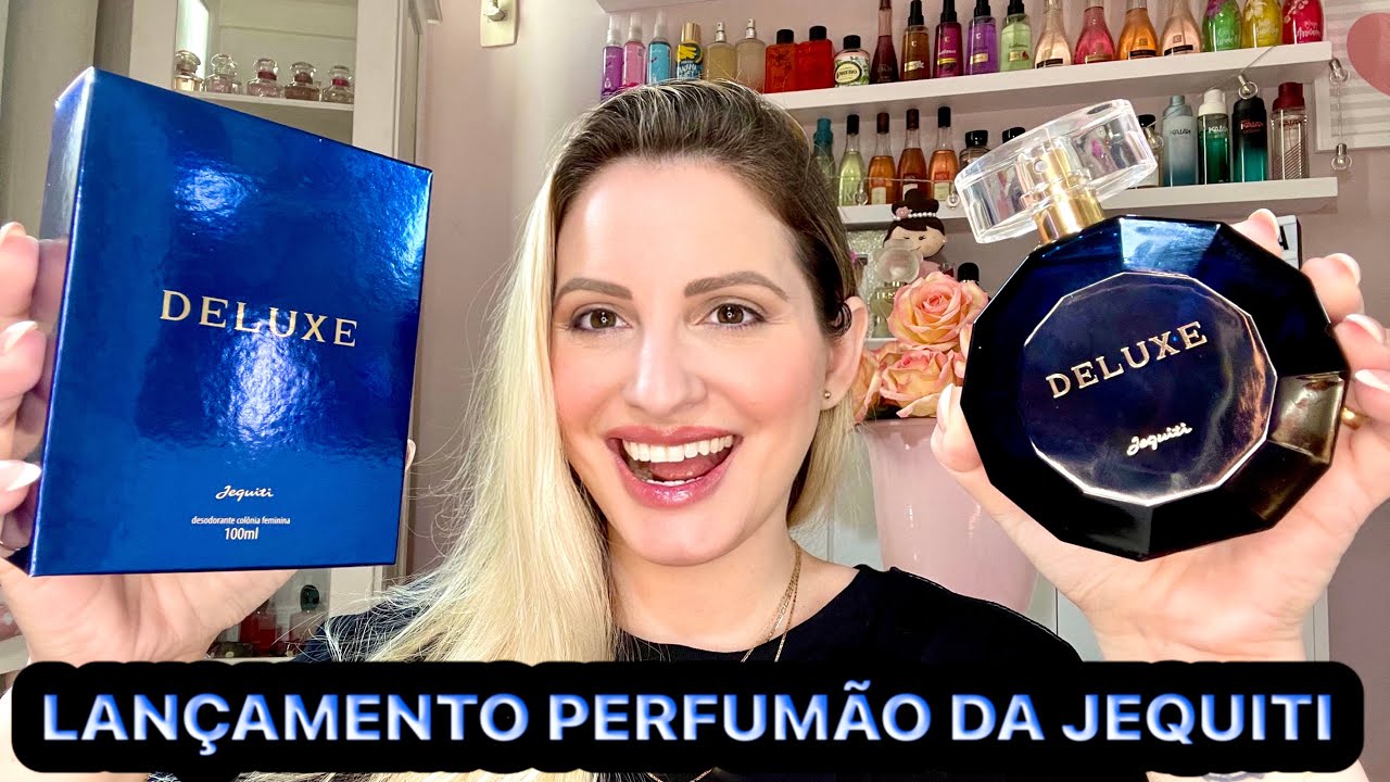 Lançamento Perfume DELUXE JEQUITI 💙