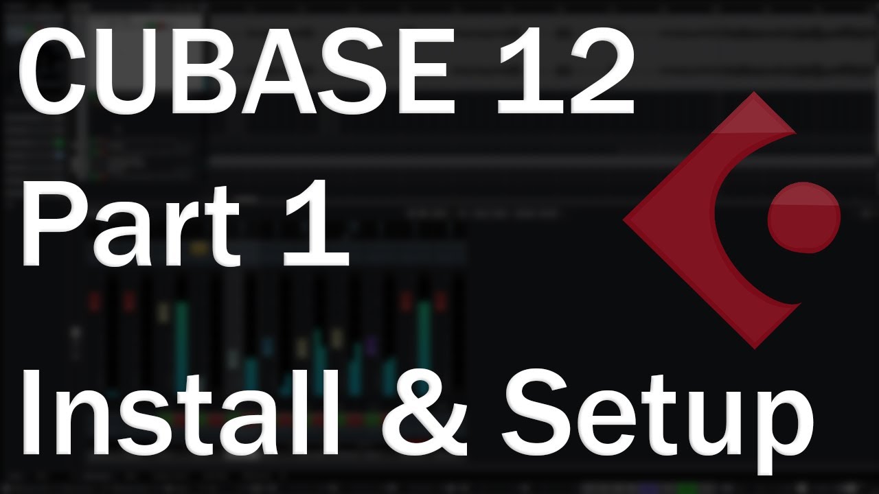 Cubase 12 Tutorial (Part 1) – Setup and Audio Interface Configuration