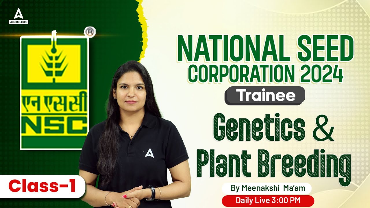 NSC Trainee 2024 | Genetics & Plant Breeding #1 | National Seed Corporation Classes