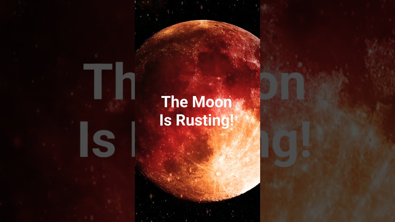 Earth's Oxygen Is Making the Moon Rusty!