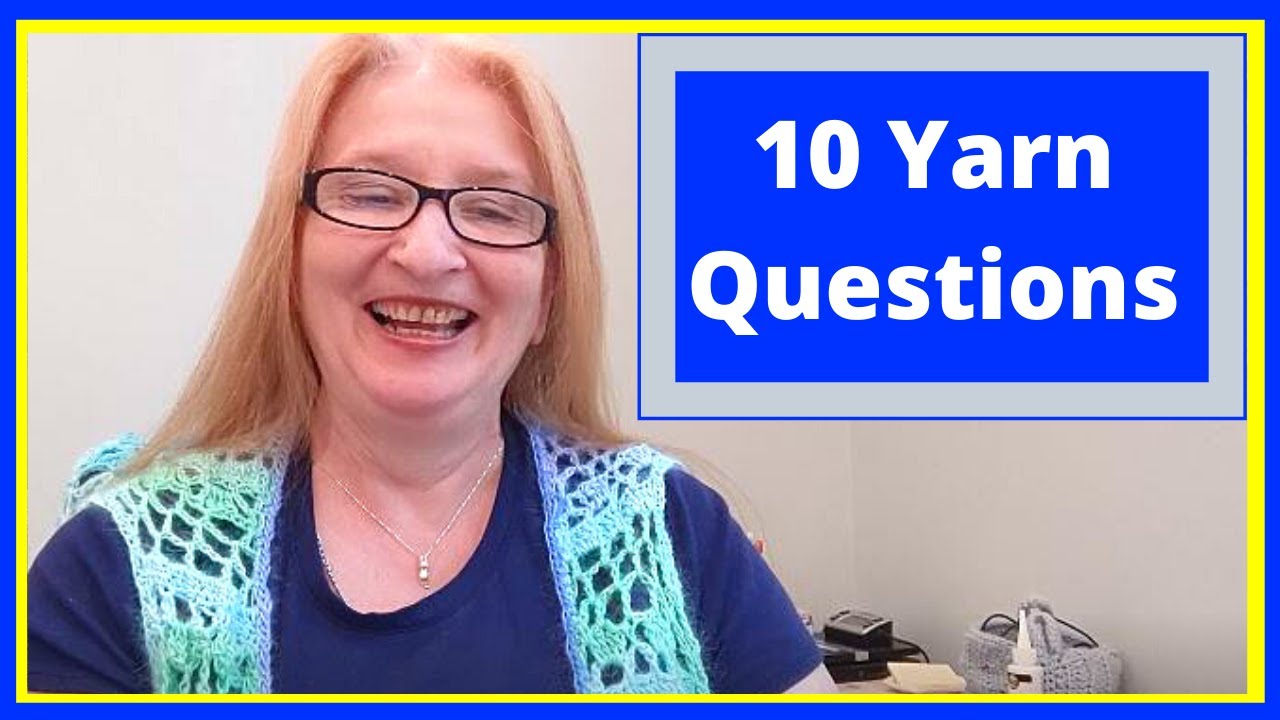 10 Yarn Questions Tag
