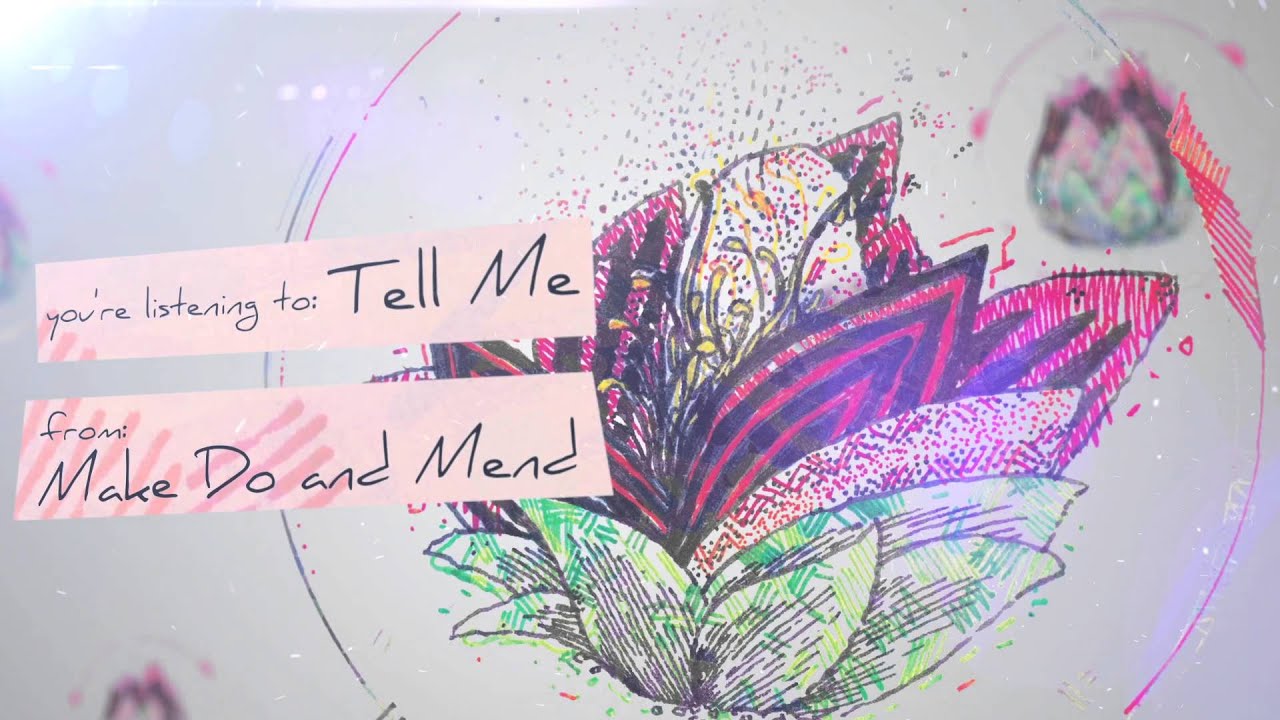 Make Do and Mend - Tell Me