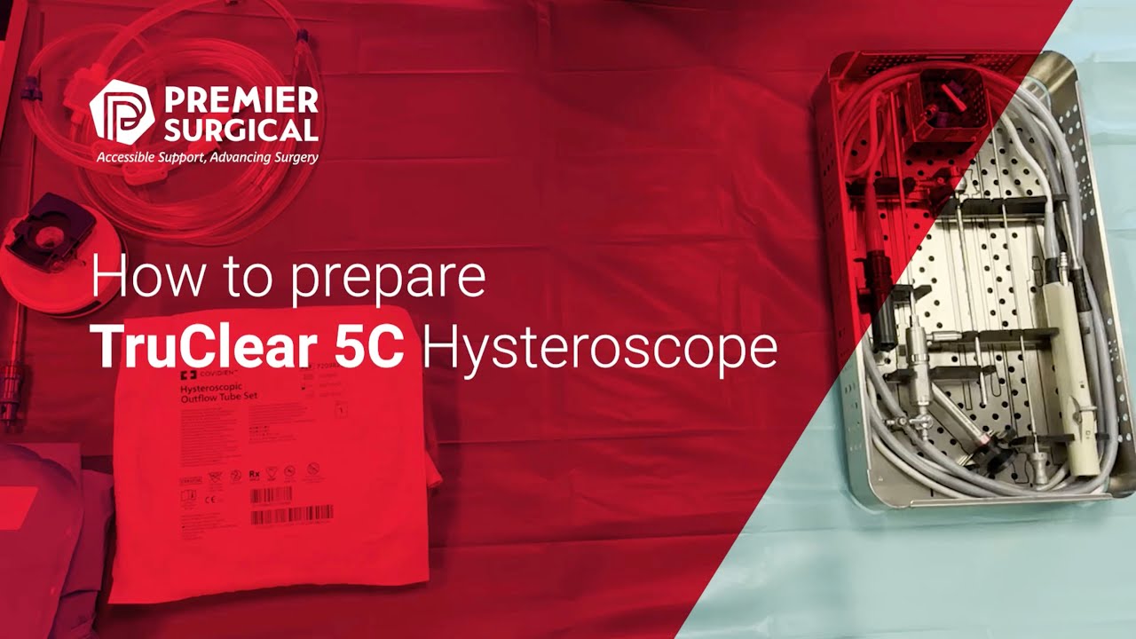 How to prepare the TruClear 5C Hysteroscope