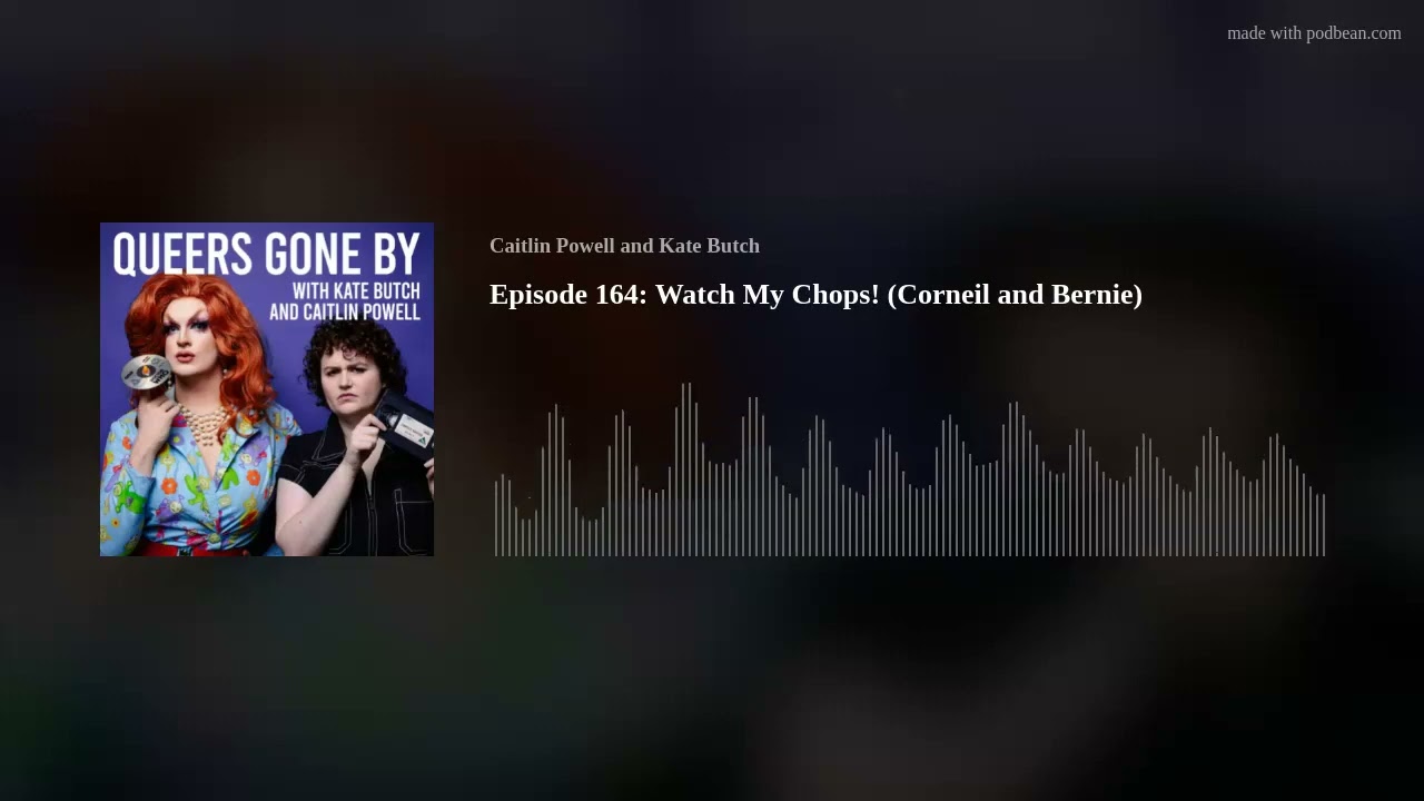 Episode 164: Watch My Chops! (Corneil and Bernie)