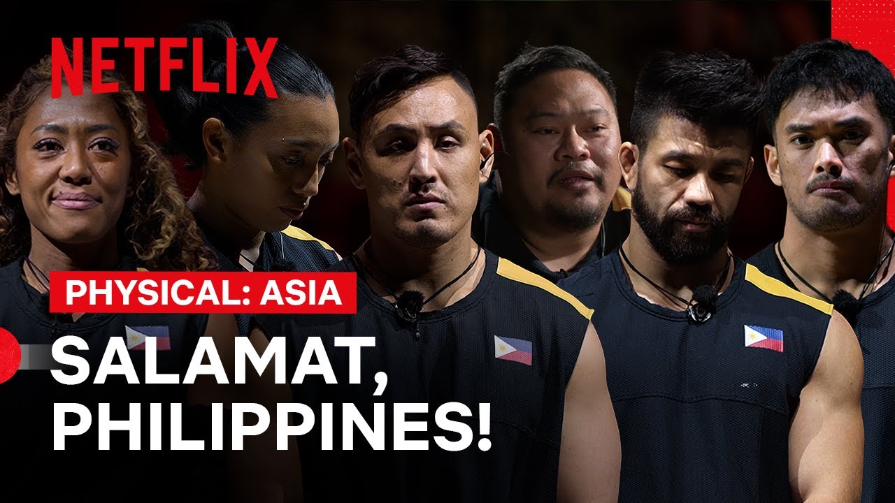 Team Philippines Bids Emotional Farewell | Physical: Asia | Netflix Philippines