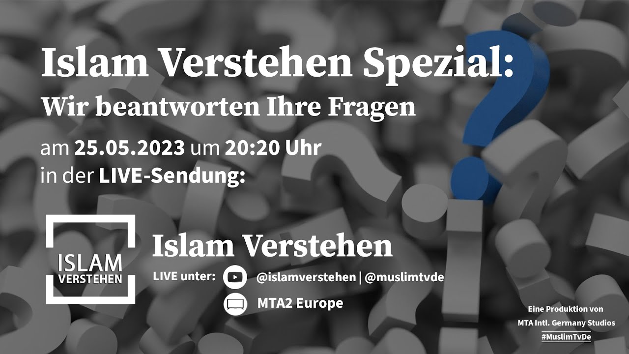 Islam Verstehen Spezial - Wir beantworten Ihre Fragen!