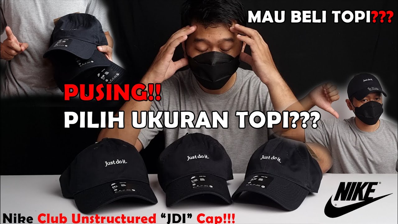 Cara Memilih TOPI BASEBALL yang Pas dengan Ukuran Kepala!! I NIKE JDI "Just Do It" Cap