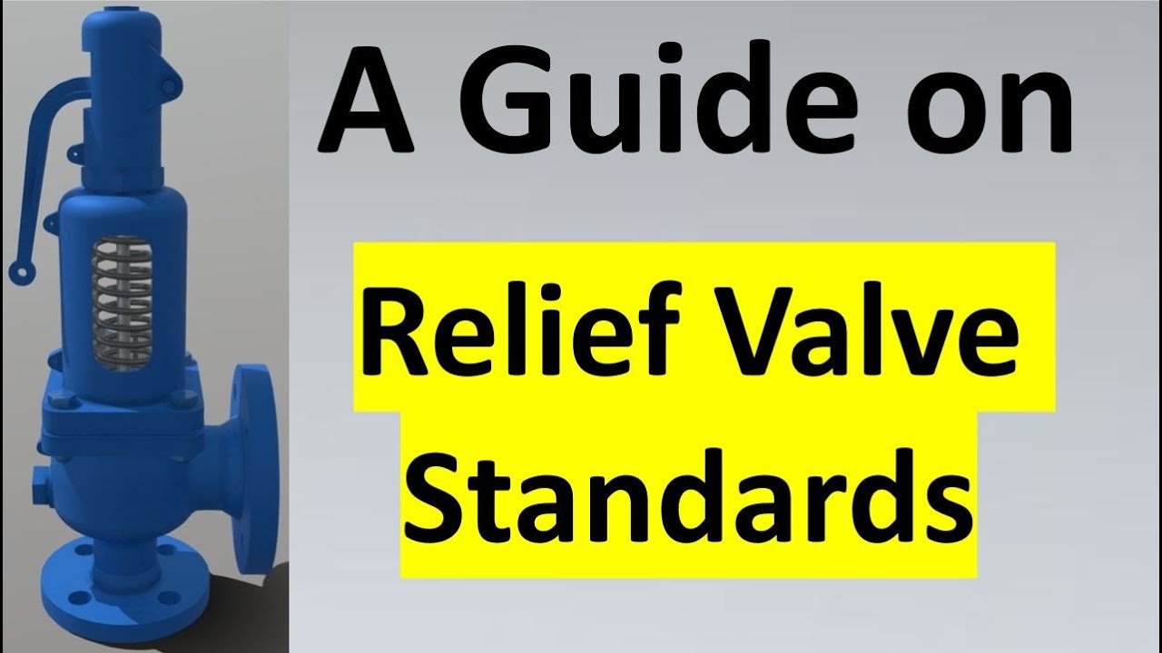 Guide on Relief valve Standards