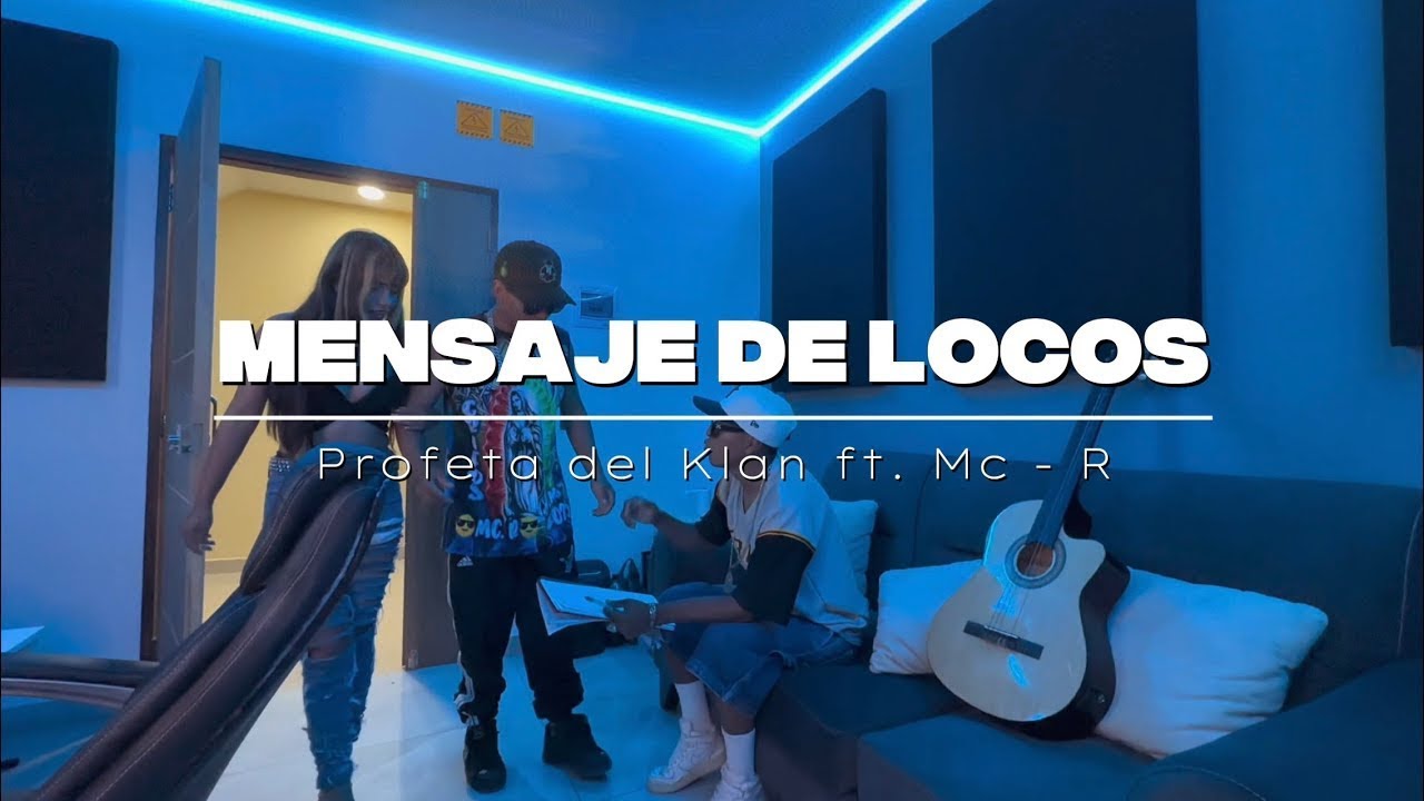 Profeta Del Klan ft. Mc - R - Mensaje de Locos (Official Video)