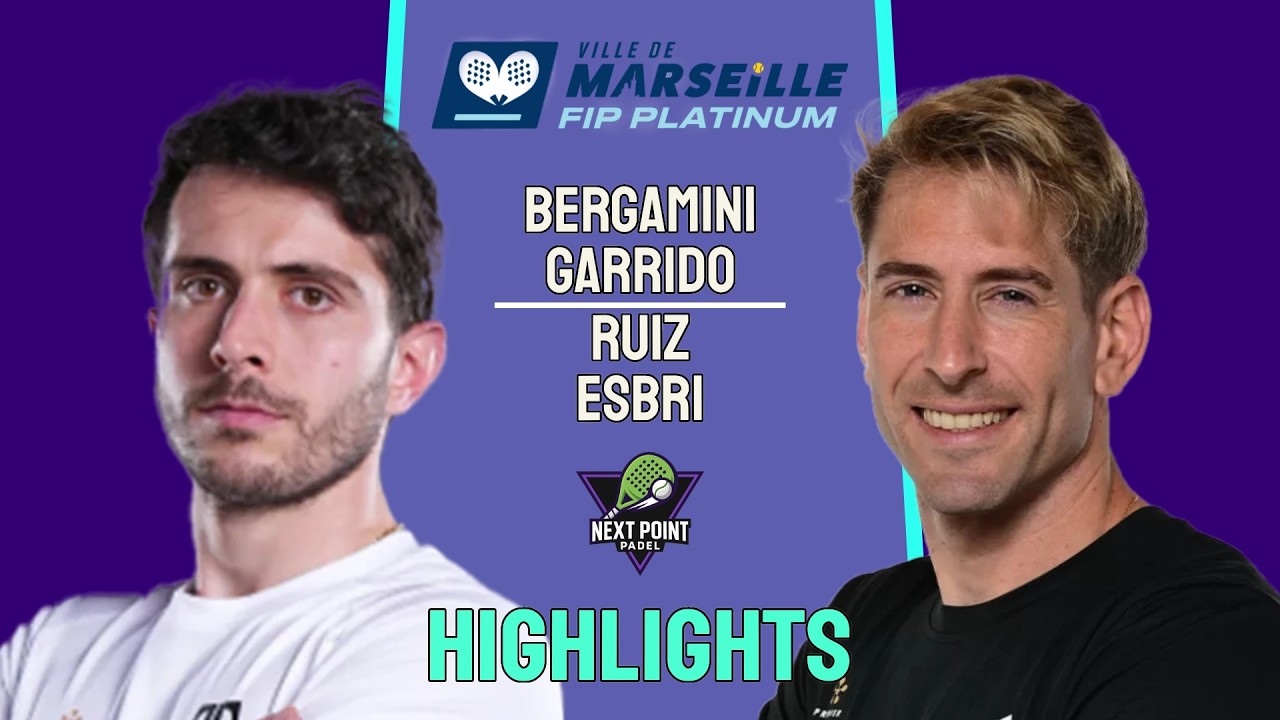 🔥CUARTOS DE FINAL | Bergamini / Garrido VS Ruiz / Esbri | FIP Platinum Marseille 2026 | Highlights
